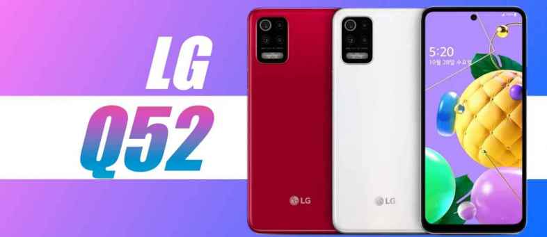 LG Q52 with 4GB RAM, 4,000mAh battery launched ; Price, Specifications.jpg LG Q52 with 4GB RAM, 4,000mAh battery launched ; Price, Specifications.jpg